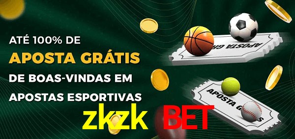 zkzk bet Ate 100% de Aposta Gratis